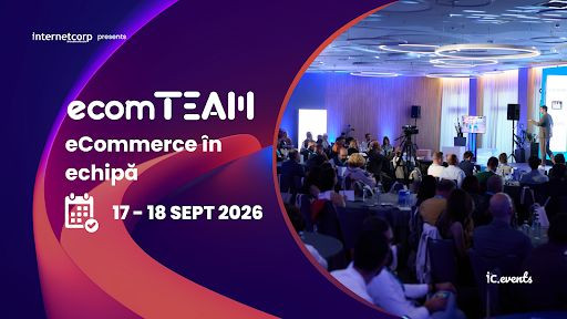 E oficial! ecomTEAM 2026 va avea loc pe 17 și 18 septembrie: reduceri la bilete și la unele dintre pachetele dedicate partenerilor